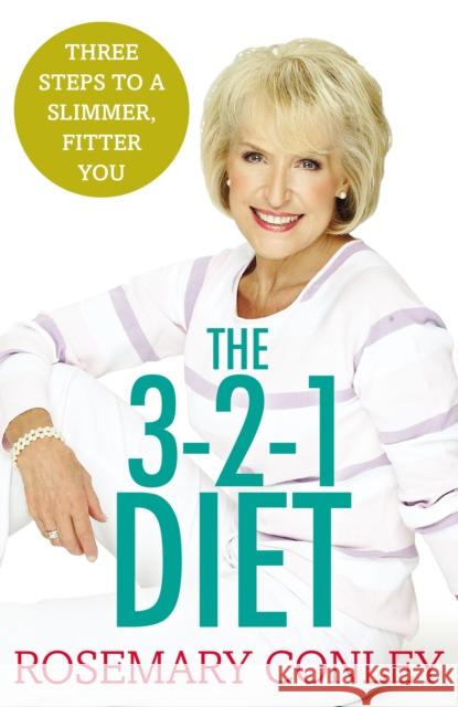 Rosemary Conley’s 3-2-1 Diet: Just 3 steps to a slimmer, fitter you Rosemary Conley 9781784753207 ARROW - książka