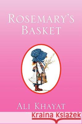 Rosemary's Basket Ali Khayat 9781436379922 Not Avail - książka