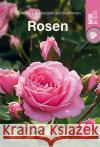 Rosen  9783846805084 Neuer Kaiser Verlag, Fränkisch-Crumbach