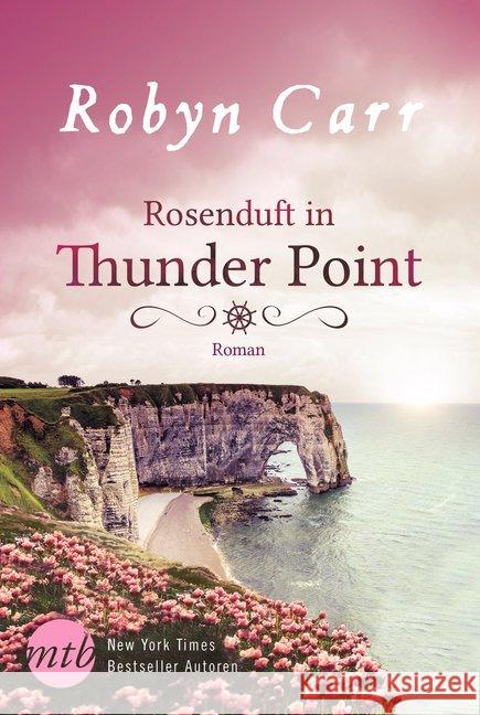 Rosenduft in Thunder Point : Roman Carr, Robyn 9783956497070 MIRA Taschenbuch - książka