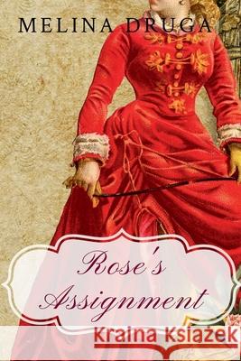 Rose's Assignment Melina Druga 9798201965167 Sun Up Press - książka