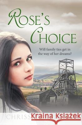 Rose's Choice: A heart-wrenching wartime saga of love, family and secrets Chrissie Bradshaw 9781838053611 Vallum Publishing - książka