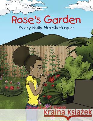 Rose's Garden: Every Bully Needs Prayer Harris, Shauntae' E. 9781481710107 Authorhouse - książka