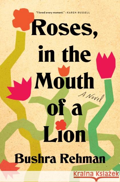 Roses, in the Mouth of a Lion Bushra Rehman 9781250834782 Flatiron Books - książka