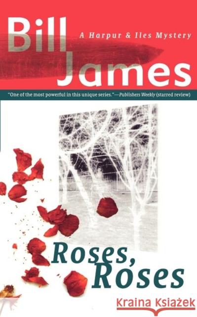 Roses, Roses James, Bill 9780393319255 Foul Play Press - książka