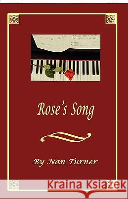 Rose's Song Nan Turner 9781589096066 Bookstand Publishing - książka