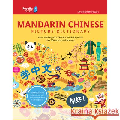 Rosetta Stone Mandarin Chinese Picture Dictionary (Simplified) Rosetta Stone 9781947569683 Rosetta Stone - książka