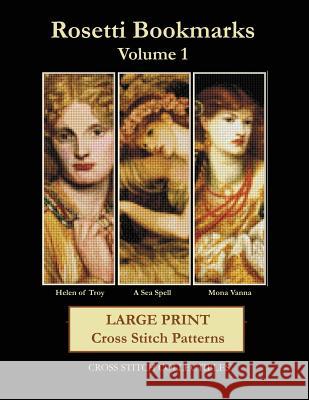 Rosetti Bookmarks Volume 1: Large Print Cross Stitch Patterns Kathleen George Cross Stitch Collectibles 9781072665496 Independently Published - książka