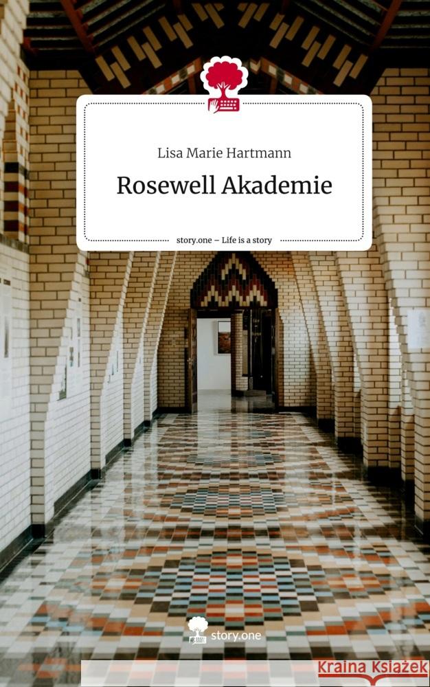 Rosewell Akademie. Life is a Story - story.one Hartmann, Lisa Marie 9783711557261 story.one publishing - książka