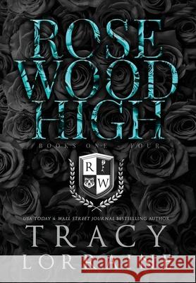 Rosewood High #1-4 Tracy Lorraine 9781914950100 Tracy Lorraine - książka