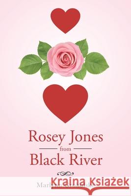 Rosey Jones from Black River Marlynn Groholske 9781662407505 Page Publishing, Inc. - książka
