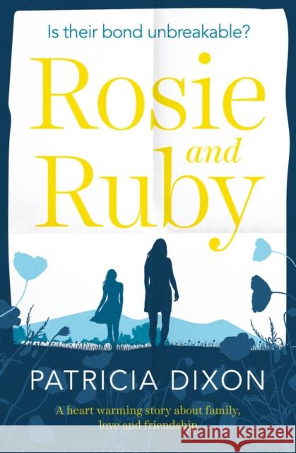 Rosie and Ruby: A Heartwarming Story about Family, Love and Friendship Dixon, Patricia 9781912986224 Bombshell Books - książka