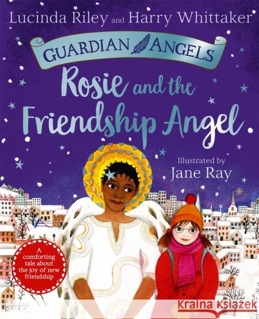 Rosie and the Friendship Angel Whittaker, Harry 9781529051162 Pan Macmillan - książka