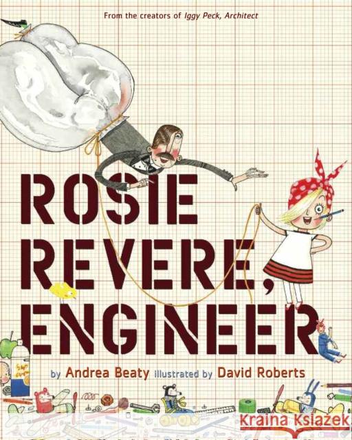 Rosie Revere, Engineer Andrea Beaty 9781419708459 Abrams - książka