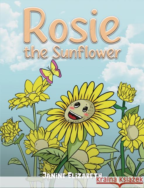 Rosie the Sunflower Janine Elizabeth 9781035858842 Austin Macauley - książka