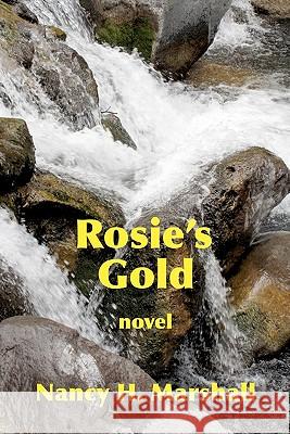 Rosie's Gold: Can we Heal from Trauma? Marshall, Nancy H. 9780927015424 Bridgewood Press - książka