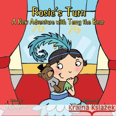 Rosie's Turn: A New Adventure with Terry the Bear Mary Tamer 9781491848791 Authorhouse - książka