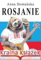 Rosjanie Anna Domańska 9788397364806 Bookplan.pl - książka