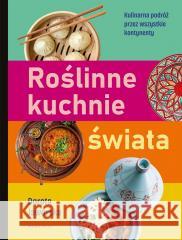 Roślinne kuchnie świata Przepisy na dania z każdego zakątka globu Jaworska Dorota 9788368121254 MARGINESY - książka