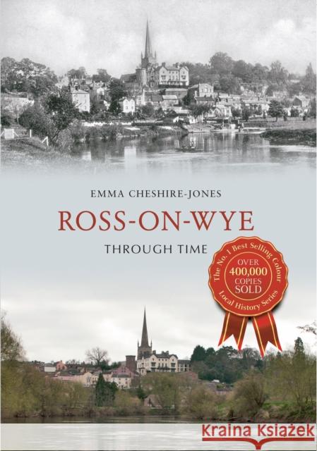 Ross-on-Wye Through Time Emma Cheshire-Jones 9781445616438 Amberley Publishing - książka