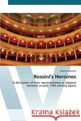 Rossini's Heroines Haworth Celeste 9783639808001 AV Akademikerverlag - książka