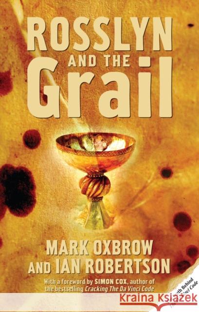 Rosslyn and the Grail Mark Oxbrow Ian Robertson Caroline Davies 9781845961152 Mainstream Publishing Company, - książka