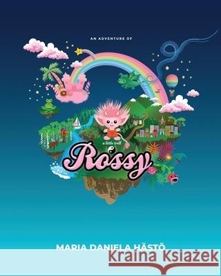 Rossy: An adventure of a little troll H Maria Daniela H 9789529438006 Suomen ISBN-Keskus - książka