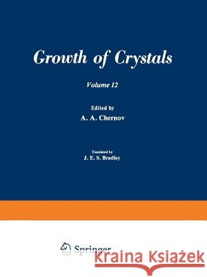 Рост Кристаллоь / Rost Kristallov / Growth of Crystals: Volume 12 Chernov, A. a. 9781461571186 Springer - książka