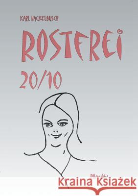 Rostfrei 20/10 Karl Hackelbusch 9783732241569 Books on Demand - książka