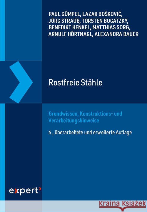 Rostfreie Stähle Gümpel, Paul, Bauer, Alexandra, Bogatzky, Torsten 9783816935407 expert-verlag - książka