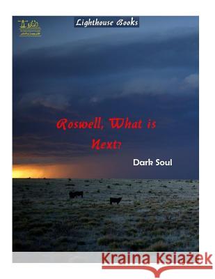Roswell, What is Next Soul, Dark 9783595120230 Lighthouse Books for Translation and Publishi - książka