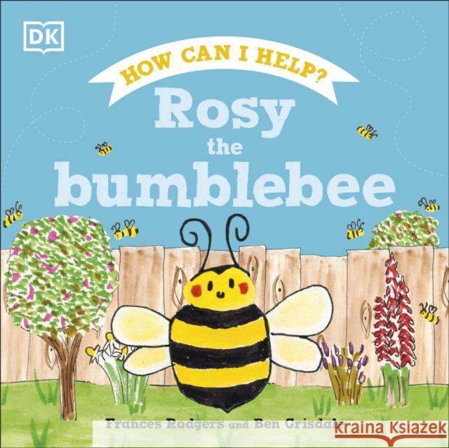 Rosy the Bumblebee Frances Rodgers 9780241534519 Dorling Kindersley Ltd - książka