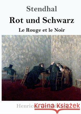 Rot und Schwarz (Großdruck): Le Rouge et le Noir Stendhal 9783847835615 Henricus - książka