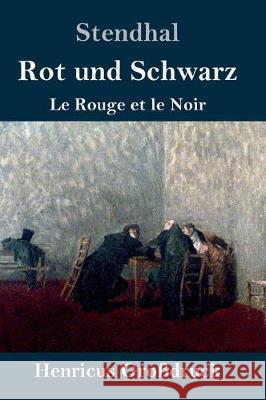 Rot und Schwarz (Großdruck): Le Rouge et le Noir Stendhal 9783847835622 Henricus - książka