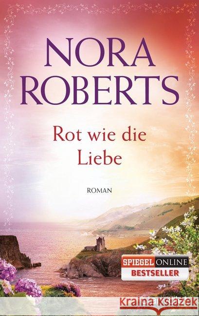 Rot wie die Liebe : Roman Roberts, Nora 9783442383573 Blanvalet - książka