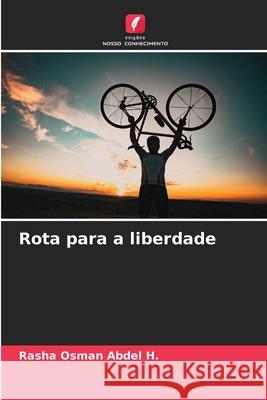 Rota para a liberdade Rasha Osma 9786207680689 Edicoes Nosso Conhecimento - książka