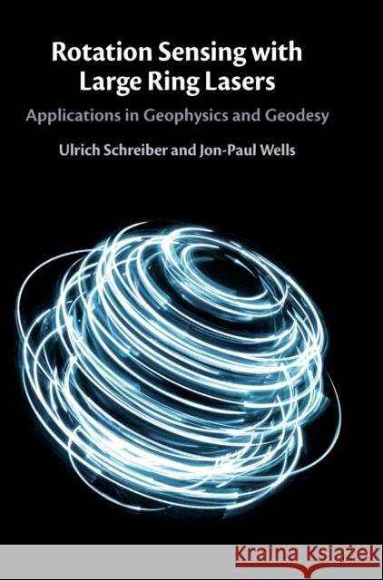 Rotation Sensing with Large Ring Lasers: Applications in Geophysics and Geodesy Schreiber, Ulrich 9781108422550 Cambridge University Press - książka