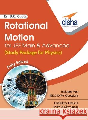 Rotational Motion for JEE Main & Advanced (Study Package for Physics) D. C. E 9789386320049 Disha Publication - książka