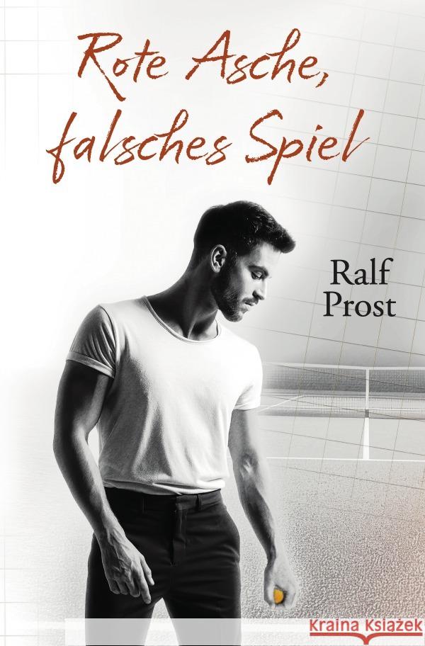 Rote Asche, falsches Spiel Prost, Ralf 9783819084706 epubli - książka