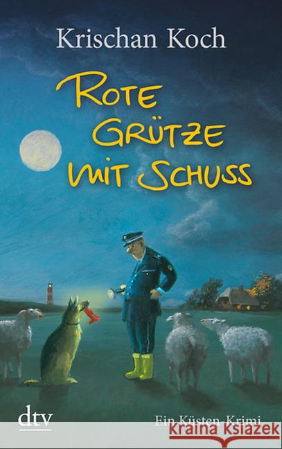 Rote Grütze mit Schuss : Ein Küsten-Krimi. Originalausgabe Koch, Krischan 9783423214339 DTV - książka