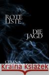 Rote Liste - Jagd Weithaas, Celina 9783754135273 epubli