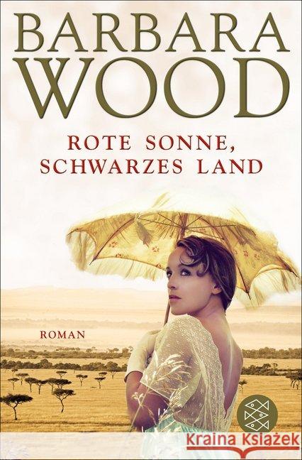 Rote Sonne, schwarzes Land : Roman Wood, Barbara 9783596192830 Fischer (TB.), Frankfurt - książka