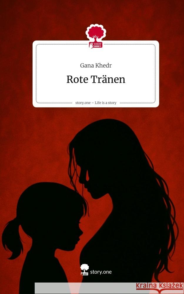 Rote Tränen. Life is a Story - story.one Khedr, Gana 9783711805409 story.one publishing - książka