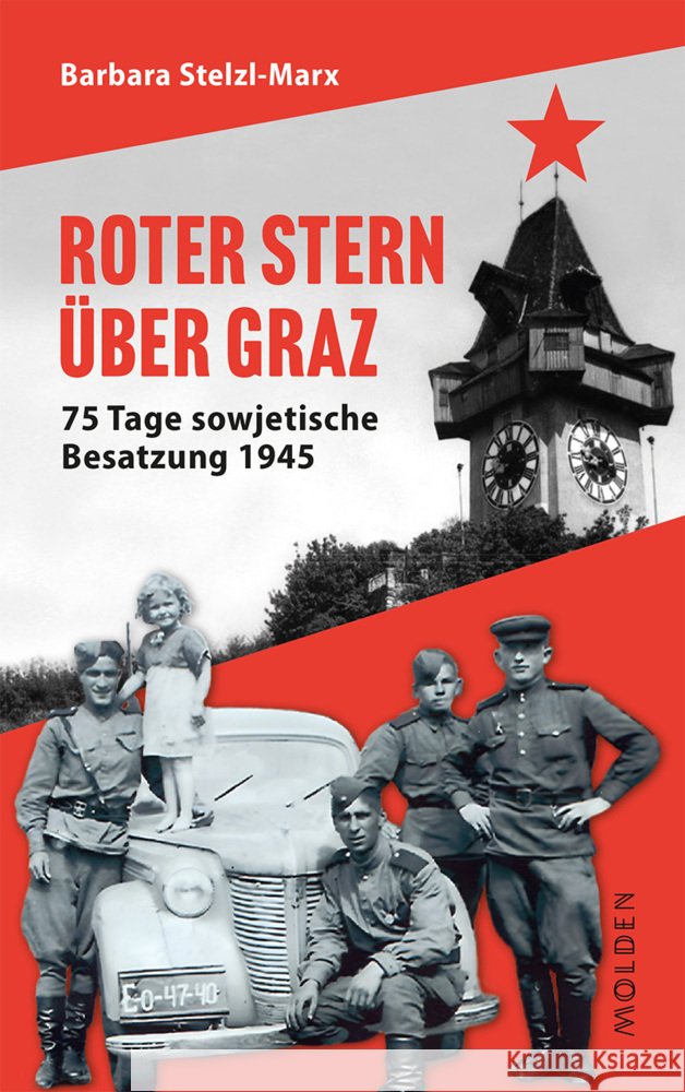 Roter Stern über Graz Stelzl-Marx, Barbara 9783222151484 Styria - książka