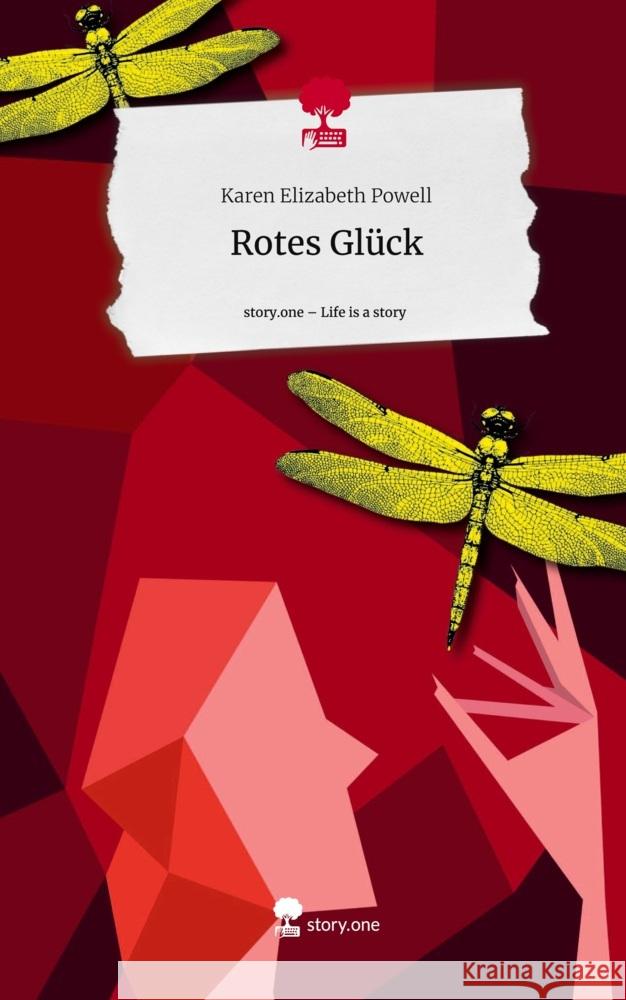 Rotes Glück. Life is a Story - story.one Powell, Karen Elizabeth 9783711574176 story.one publishing - książka
