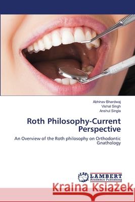 Roth Philosophy-Current Perspective Abhinav Bhardwaj Vishal Singh Anshul Singla 9786203463385 LAP Lambert Academic Publishing - książka