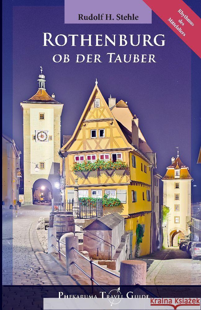 Rothenburg ob der Tauber Stehle, Rudolf H. 9783347814868 Phekaruma - książka