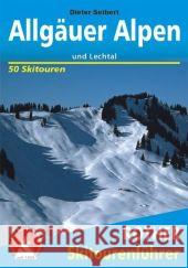 Rother Skitourenführer Allgäuer Alpen und Lechtal : 50 Skitouren Seibert, Dieter   9783763359165 Bergverlag Rother - książka