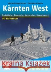 Rother Skitourenführer Kärnten West : Radstädter Tauern bis Karnischer Hauptkamm. 50 Skitouren Sagmeister, Gerald Wutte, Christian  9783763359240 Bergverlag Rother - książka