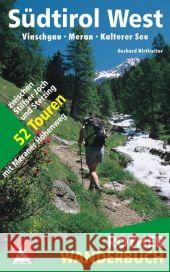 Rother Wanderbuch Südtirol West : Vinschgau - Meran - Sarntal - Kalterer See. 52 Touren mit GPS-Tracks Hirtlreiter, Gerhard   9783763330256 Bergverlag Rother - książka